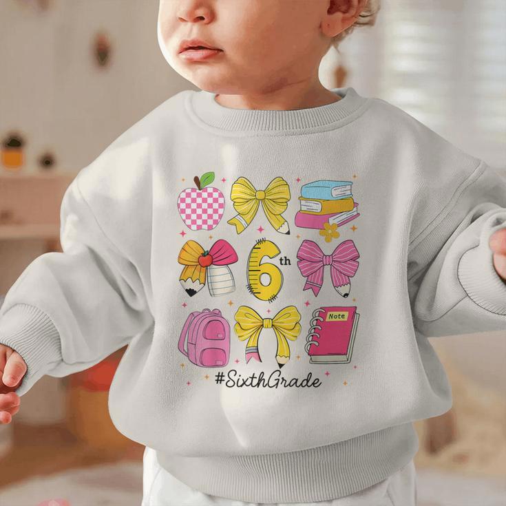 Hello Sixth 6th Grade Back To School Coquette Bow Girls Graphic Toddler Sweatshirt Hello Sixth 6th Grade Back To School Coquette Bow Girls Graphic Toddler Sweatshirt
