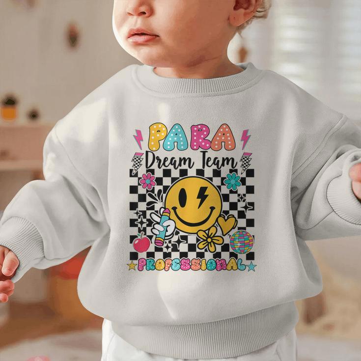 Para Dream Team Paraprofessional First Day Back To School Graphic Toddler Sweatshirt Para Dream Team Paraprofessional First Day Back To School Graphic Toddler Sweatshirt
