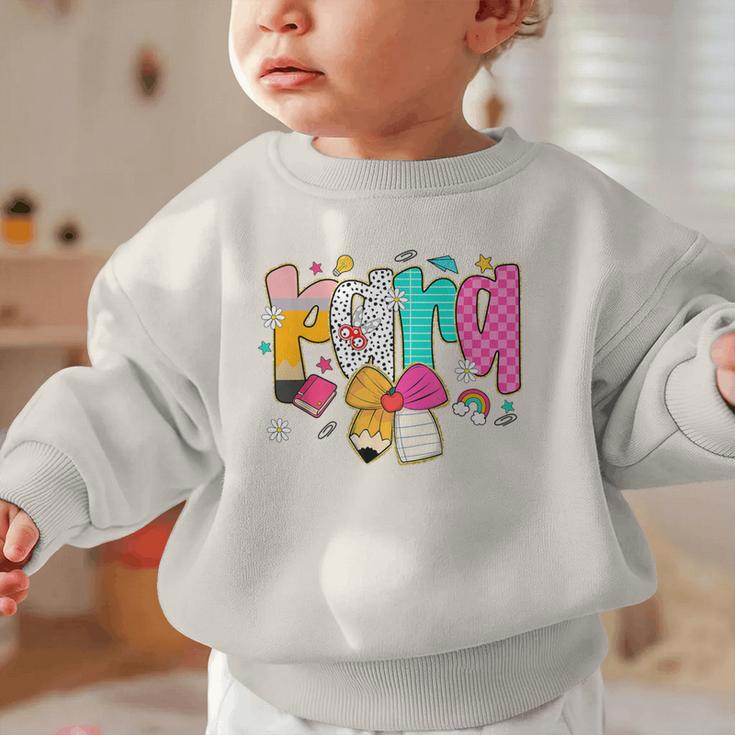 Para Paraprofessional Coquette First Day Back To School Graphic Toddler Sweatshirt Para Paraprofessional Coquette First Day Back To School Graphic Toddler Sweatshirt