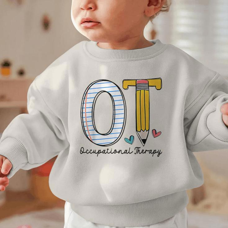 Pediatric Occupational Therapy Paper Pencil Back To School Graphic Toddler Sweatshirt