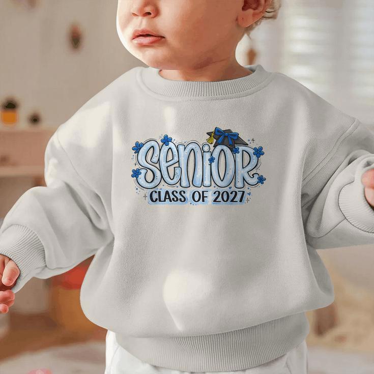 Senior 2027 Blue Girls Class Of 27 Back To School Graphic Toddler Sweatshirt Senior 2027 Blue Girls Class Of 27 Back To School Graphic Toddler Sweatshirt