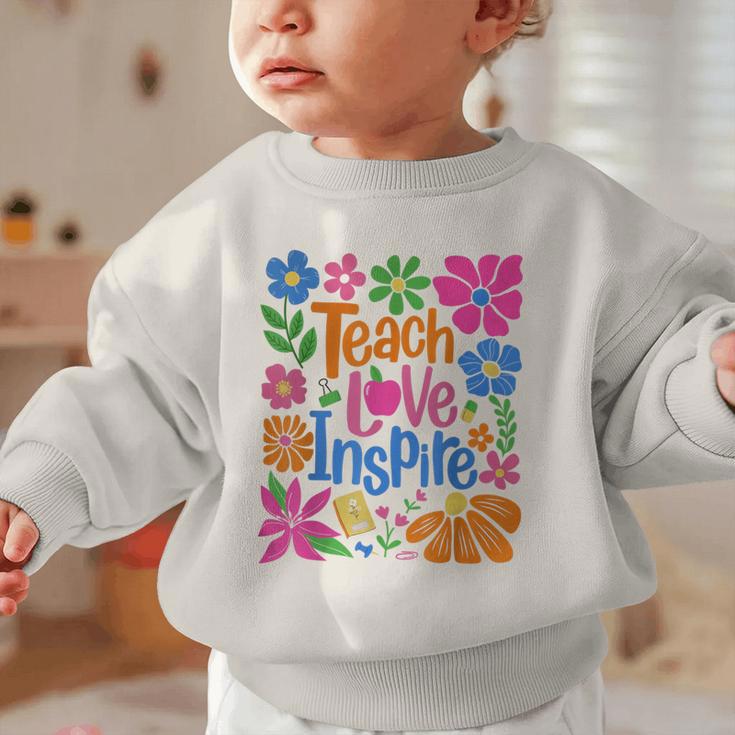Teach Love Inspire Back To School Graphic Toddler Sweatshirt Teach Love Inspire Back To School Graphic Toddler Sweatshirt