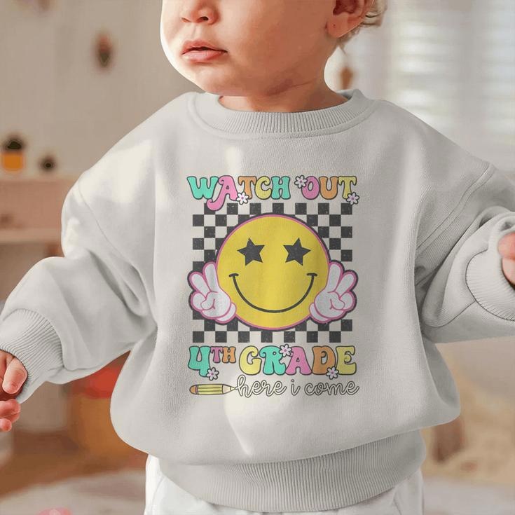 Watch Out 4th Grade Here I Come Back To School Fourth Grade Graphic Toddler Sweatshirt