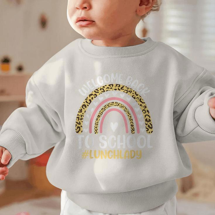 Welcome Back To School Lunch Lady First Day Of School Graphic Toddler Sweatshirt Welcome Back To School Lunch Lady First Day Of School Graphic Toddler Sweatshirt