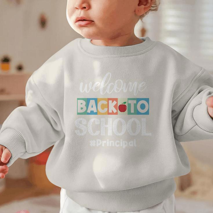 Welcome Back To School Principal Appreciation Squad Graphic Toddler Sweatshirt Welcome Back To School Principal Appreciation Squad Graphic Toddler Sweatshirt