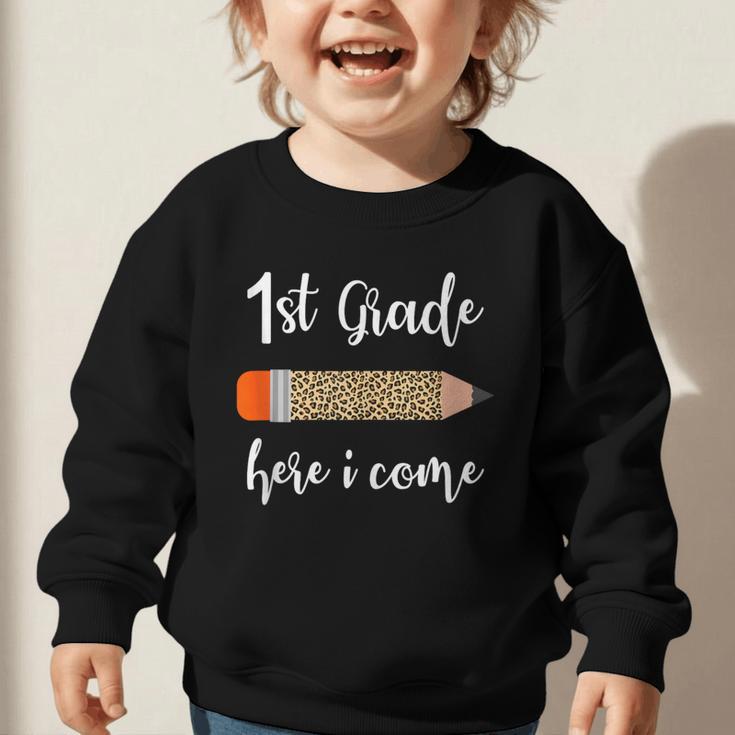 1st Grade Here I Come Leopard Pencil Back To School Student Graphic Toddler Sweatshirt 1st Grade Here I Come Leopard Pencil Back To School Student Graphic Toddler Sweatshirt
