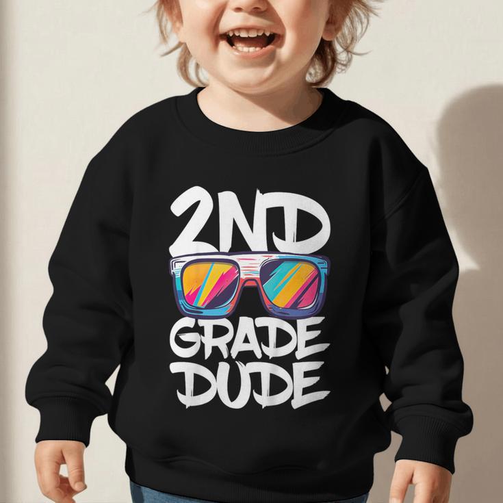 2nd Grade Dude Shirt Back To School Second Grade Boy Girl Graphic Toddler Sweatshirt 2nd Grade Dude Shirt Back To School Second Grade Boy Girl Graphic Toddler Sweatshirt