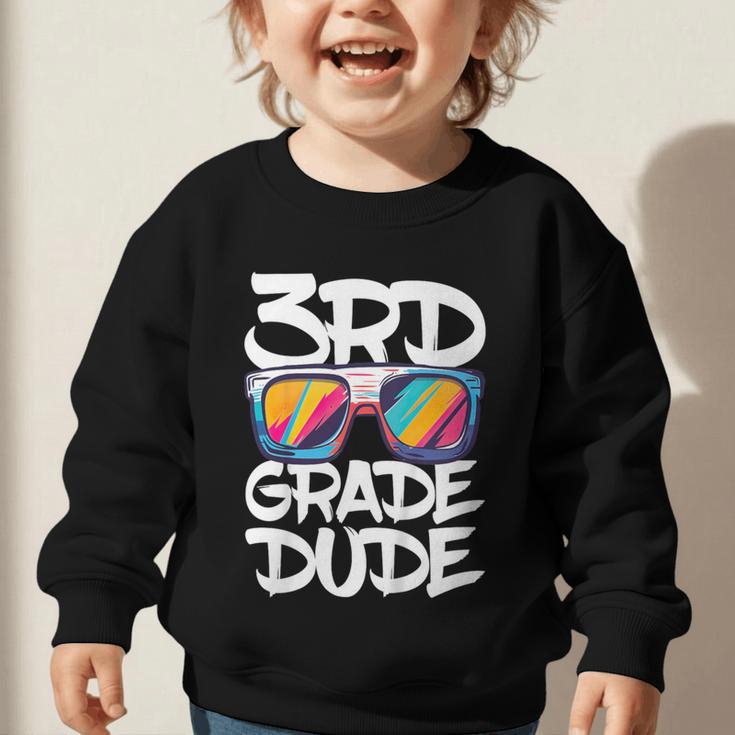 3rd Grade Dude Shirt Back To School Third Grade Boy Girl Graphic Toddler Sweatshirt