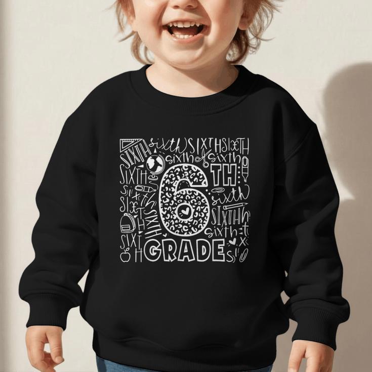 6th Grade Typography Team Sixth Grade Back To School Graphic Toddler Sweatshirt