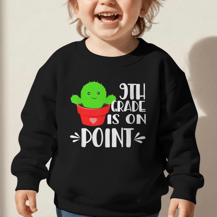 9th Grade Is On Point Cactus Back To School Graphic Toddler Sweatshirt
