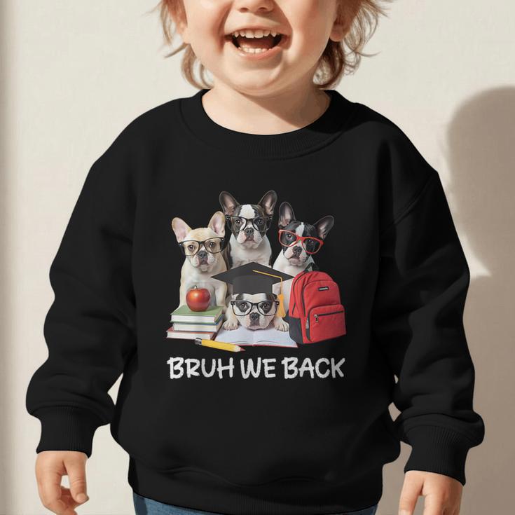 Back To School Cute French Bulldog Puppy Dogs Lovers Graphic Toddler Sweatshirt Back To School Cute French Bulldog Puppy Dogs Lovers Graphic Toddler Sweatshirt