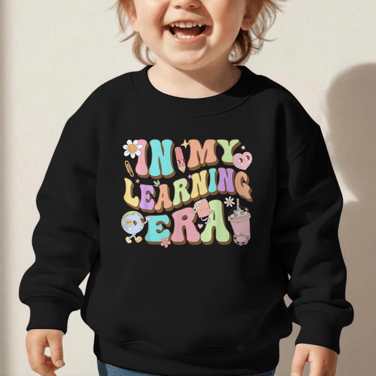 Back To School In My Learning Era Student Pre-K Kindergarten Graphic Toddler Sweatshirt Back To School In My Learning Era Student Pre-K Kindergarten Graphic Toddler Sweatshirt