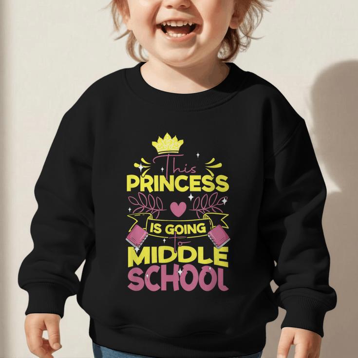 Back To School This Princess Is Going To Middle School Graphic Toddler Sweatshirt Back To School This Princess Is Going To Middle School Graphic Toddler Sweatshirt