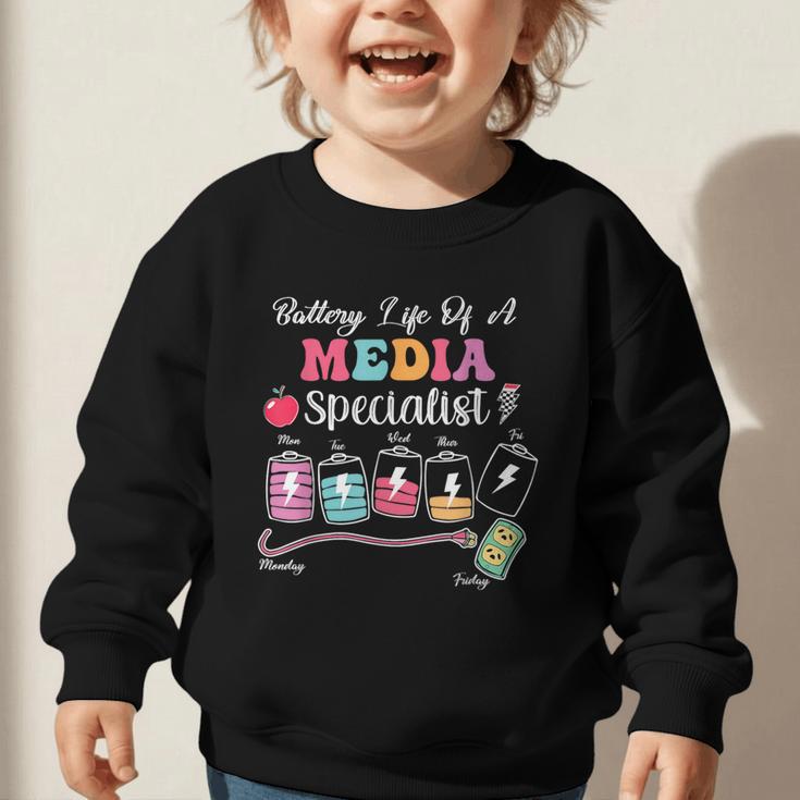 Battery Life Of A Media Specialist Back To School Graphic Toddler Sweatshirt Battery Life Of A Media Specialist Back To School Graphic Toddler Sweatshirt