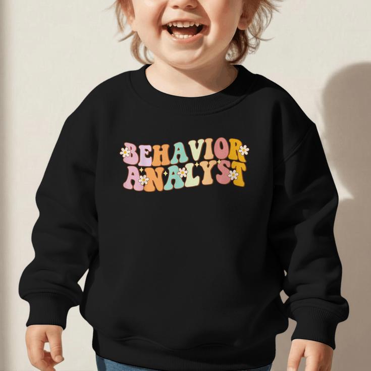 Behavior Analyst Fun Back To School Appreciation Graphic Toddler Sweatshirt Behavior Analyst Fun Back To School Appreciation Graphic Toddler Sweatshirt