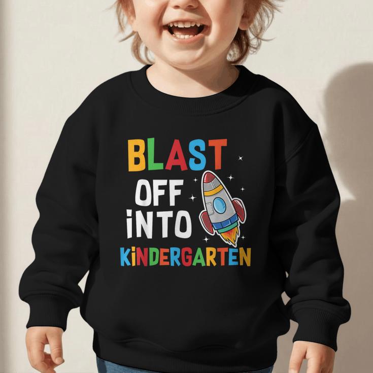 Blast Off Into Kindergarten Back To School Rocket Graphic Toddler Sweatshirt