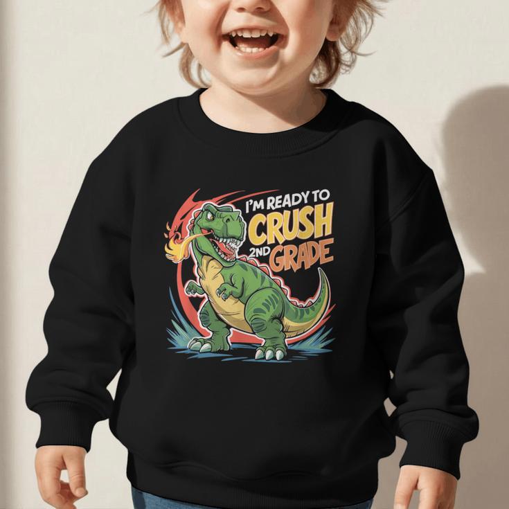 Boy Kid Ready To Crush 2nd Grade Dinosaur Back To School Graphic Toddler Sweatshirt Boy Kid Ready To Crush 2nd Grade Dinosaur Back To School Graphic Toddler Sweatshirt