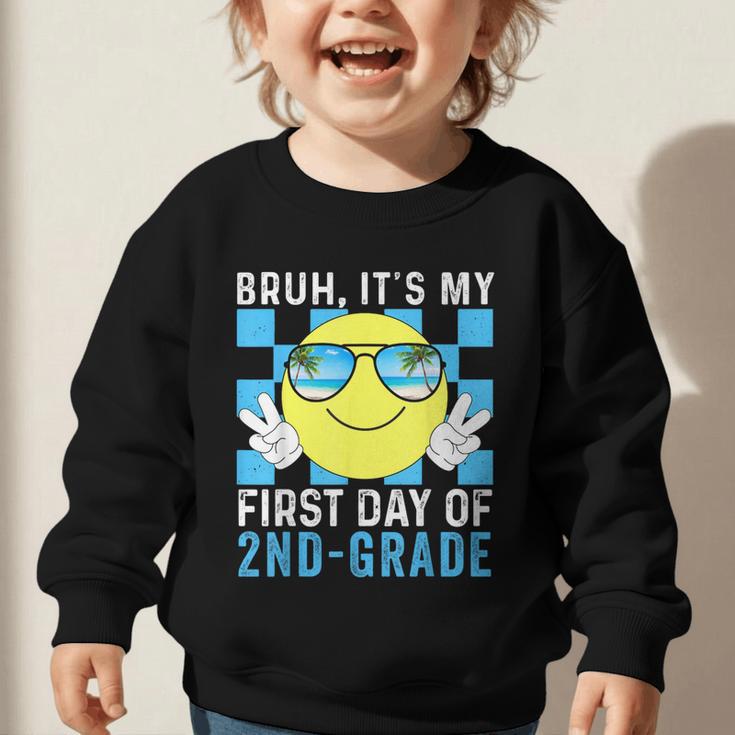 Bruh It's My First Day Of 2nd-Grade Back To School Kids Boys Graphic Toddler Sweatshirt Bruh It's My First Day Of 2nd-Grade Back To School Kids Boys Graphic Toddler Sweatshirt