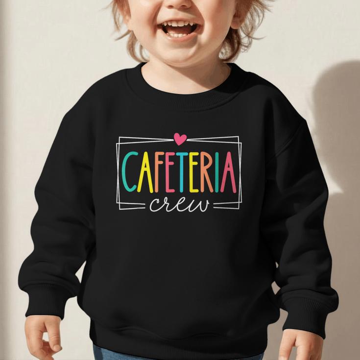 Cafeteria Crew Lunch Ladies Rock Women Back To School Graphic Toddler Sweatshirt