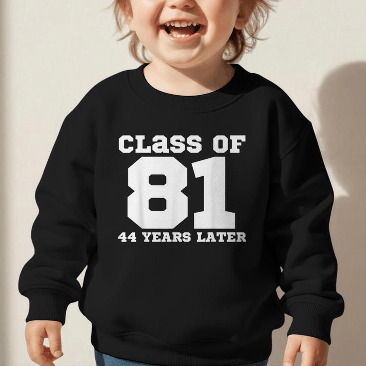 Class Of 1981 44 Years Later Reunions SQUAD Back To School Graphic Toddler Sweatshirt Class Of 1981 44 Years Later Reunions SQUAD Back To School Graphic Toddler Sweatshirt