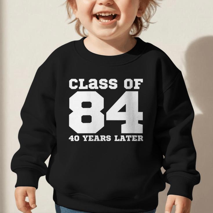 Class Of 1984 40 Years Later Reunions SQUAD Back To School Graphic Toddler Sweatshirt