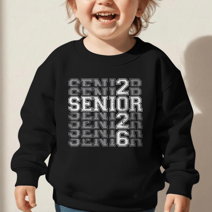 Class Of 2026 Senior 2026 Back To School 2026 Graduation 26 Graphic Toddler Sweatshirt Class Of 2026 Senior 2026 Back To School 2026 Graduation 26 Graphic Toddler Sweatshirt
