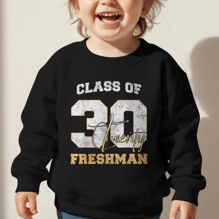 Class Of 2030 Freshman High School Back To School 9th Grade Graphic Toddler Sweatshirt Class Of 2030 Freshman High School Back To School 9th Grade Graphic Toddler Sweatshirt