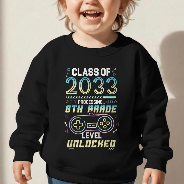 Class 2033 Gaming 6th Grade Level Unlocked Back To School Graphic Toddler Sweatshirt Class 2033 Gaming 6th Grade Level Unlocked Back To School Graphic Toddler Sweatshirt