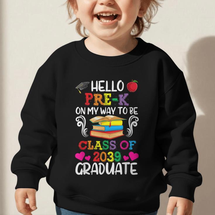 Class Of 2039 For Kids Back To School Pre-K Graphic Toddler Sweatshirt Class Of 2039 For Kids Back To School Pre-K Graphic Toddler Sweatshirt
