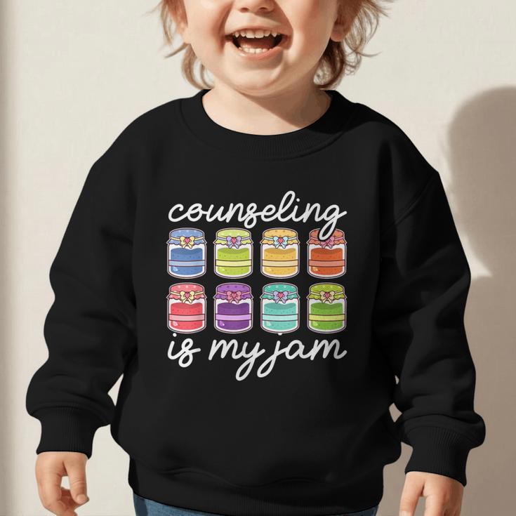 Counseling Is My Jam School Counselor Back To School Graphic Toddler Sweatshirt Counseling Is My Jam School Counselor Back To School Graphic Toddler Sweatshirt