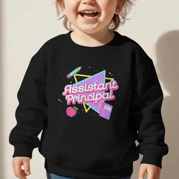 Cute Assistant Principal Shirt 80's 90's Back To School Graphic Toddler Sweatshirt Cute Assistant Principal Shirt 80's 90's Back To School Graphic Toddler Sweatshirt