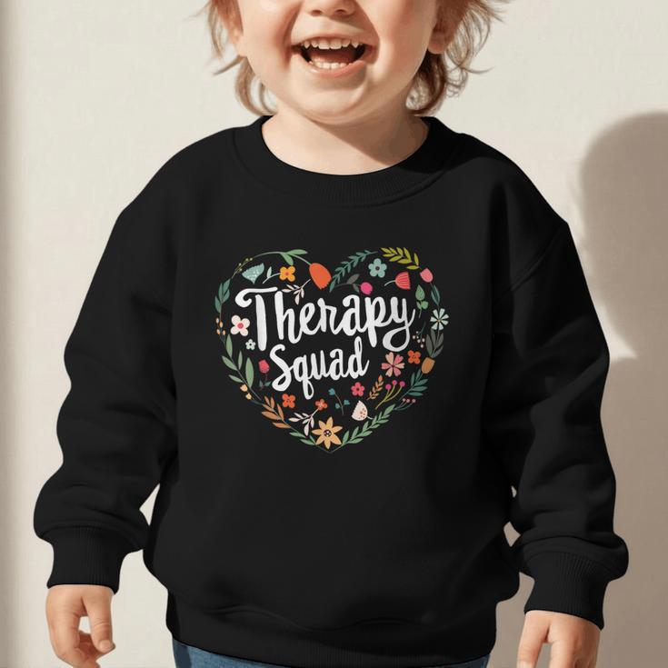 Cute Therapy Squad Physical Therapist Team Back To School Graphic Toddler Sweatshirt Cute Therapy Squad Physical Therapist Team Back To School Graphic Toddler Sweatshirt