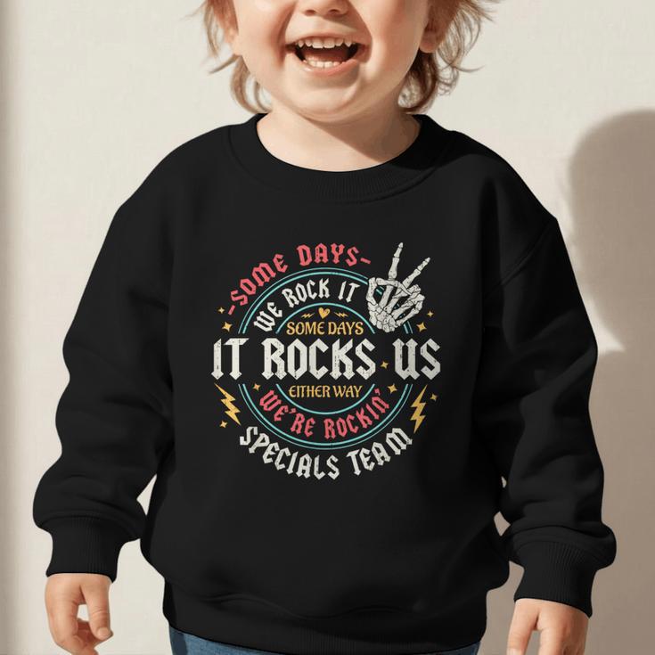Some Days We Rock It Specials Team PE Back To School Graphic Toddler Sweatshirt Some Days We Rock It Specials Team PE Back To School Graphic Toddler Sweatshirt