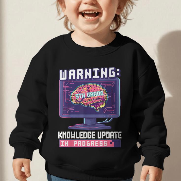 Fifth Grade Back To School Shirts Kids Girls Boys Computers Graphic Toddler Sweatshirt Fifth Grade Back To School Shirts Kids Girls Boys Computers Graphic Toddler Sweatshirt