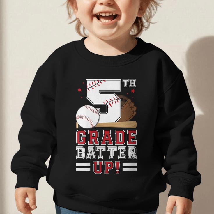 Fifth Grade Batter Up Baseball First Day Back To School Graphic Toddler Sweatshirt