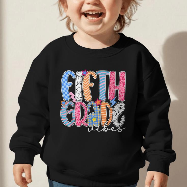 Fifth Grade Vibes 5th Grade Team Retro Back To School Graphic Toddler Sweatshirt