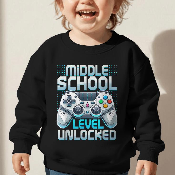 First Day Of Middle School Level Unlocked Back To School Graphic Toddler Sweatshirt First Day Of Middle School Level Unlocked Back To School Graphic Toddler Sweatshirt