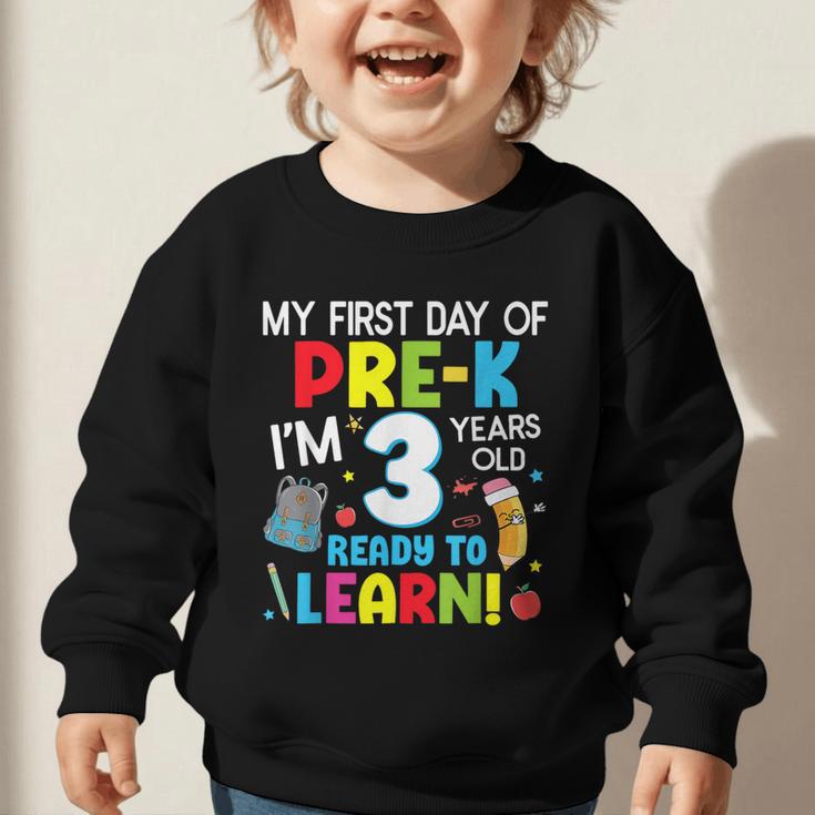 My First Day Of Pre-k Back To School Preschool Girls Boys Graphic Toddler Sweatshirt My First Day Of Pre-k Back To School Preschool Girls Boys Graphic Toddler Sweatshirt