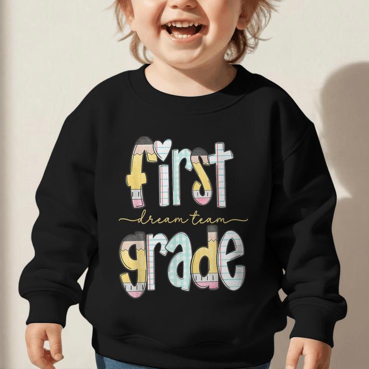 First Grade Dream Team Pencil Back To School Boys Girls Graphic Toddler Sweatshirt