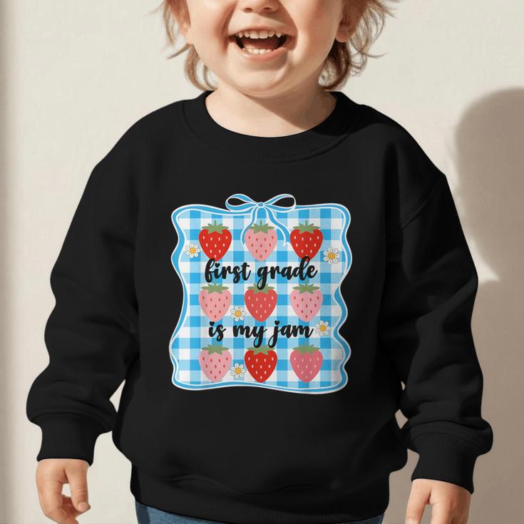 First Grade Is My Jam Strawberry 1st Grade Back To School Graphic Toddler Sweatshirt