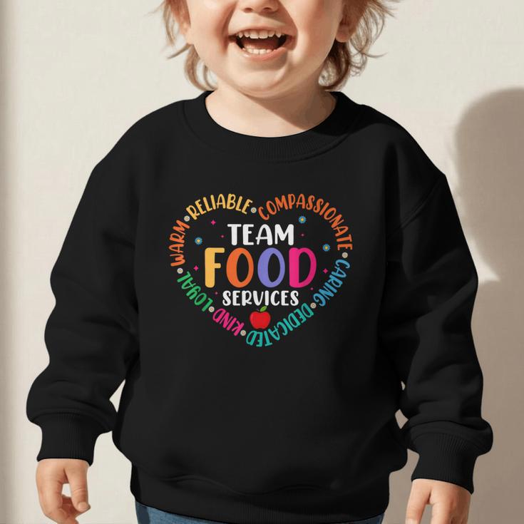 Food Services Cafeteria Crew Lunch Lady Team Back To School Graphic Toddler Sweatshirt Food Services Cafeteria Crew Lunch Lady Team Back To School Graphic Toddler Sweatshirt