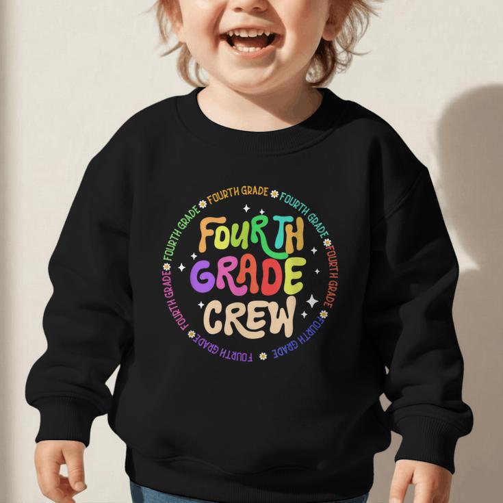 Fourth Grade Crew Back To School 4th Grade Team Graphic Toddler Sweatshirt Fourth Grade Crew Back To School 4th Grade Team Graphic Toddler Sweatshirt