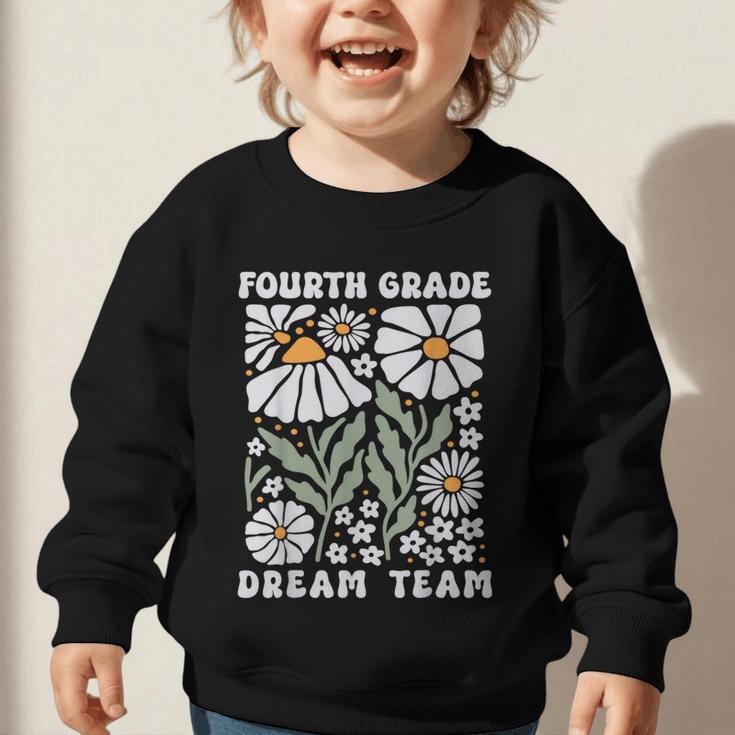 Fourth Grade Dream Team Back To School Boho Flower 4th Grade Graphic Toddler Sweatshirt