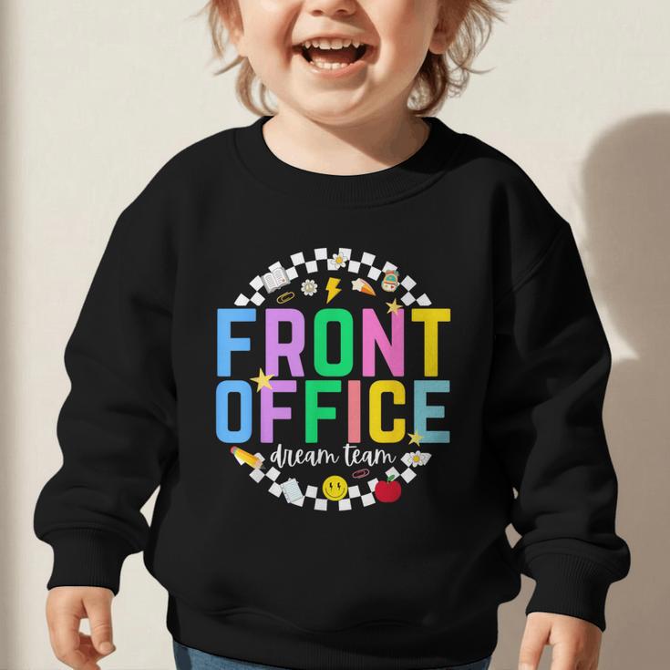 Front Office Squad Back To School Happy First Day Of School Graphic Toddler Sweatshirt
