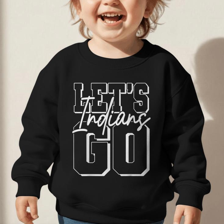 Go Indians Back To School Spirit Graphic Toddler Sweatshirt Go Indians Back To School Spirit Graphic Toddler Sweatshirt