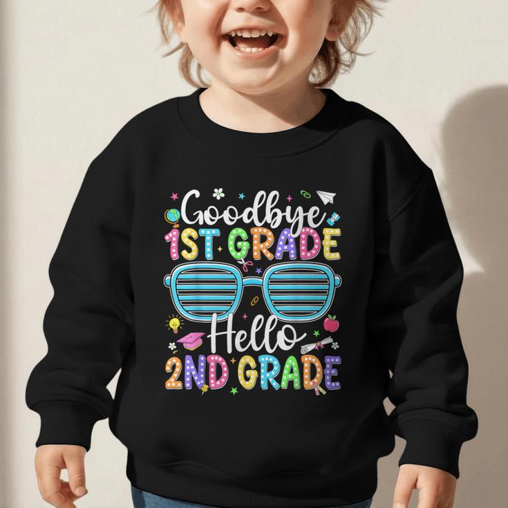 Goodbye 1st Grade Hello 2nd Grade Graduation Back To School Graphic Toddler Sweatshirt Goodbye 1st Grade Hello 2nd Grade Graduation Back To School Graphic Toddler Sweatshirt
