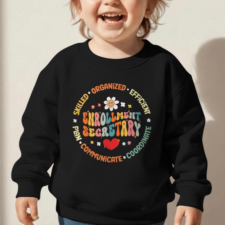 Groovy Enrollment Secretary Back To School Graphic Toddler Sweatshirt