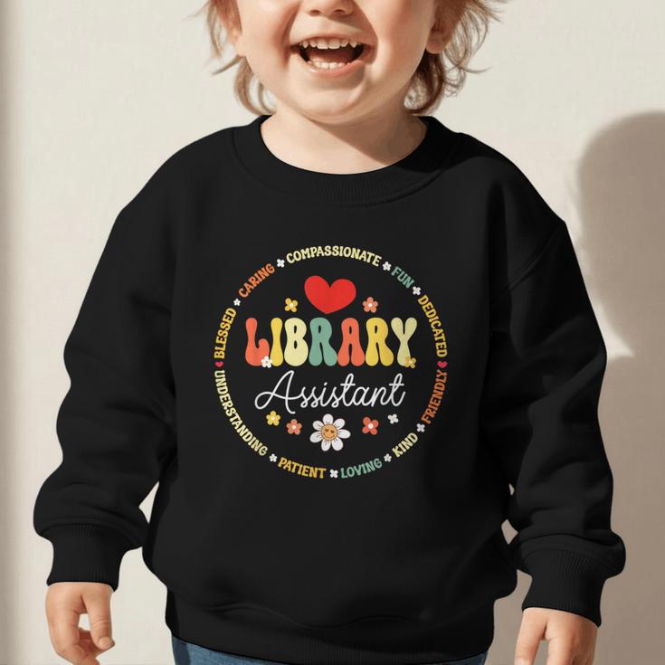 Groovy Librarian School Library Assistant Day Back To School Graphic Toddler Sweatshirt Groovy Librarian School Library Assistant Day Back To School Graphic Toddler Sweatshirt