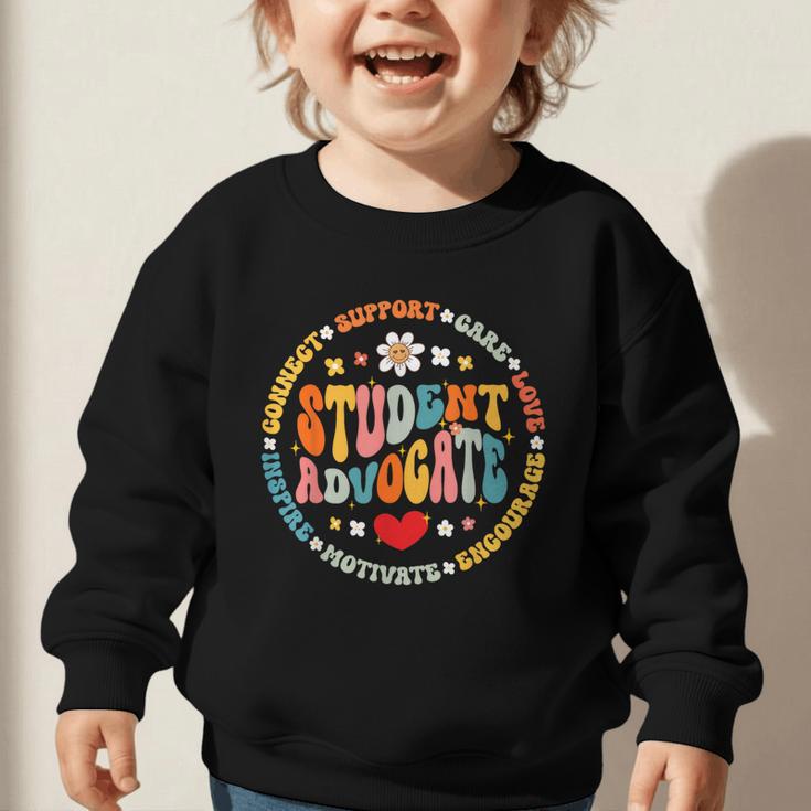 Groovy Student Advocate Appreciation Back To School Graphic Toddler Sweatshirt Groovy Student Advocate Appreciation Back To School Graphic Toddler Sweatshirt