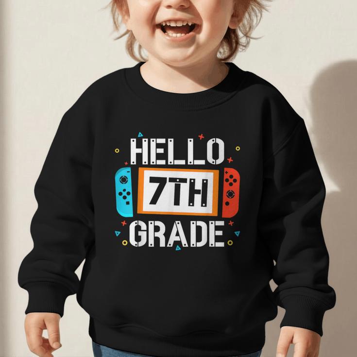 Hello 7th Grade Back To School Video Game Seventh Grade Boys Graphic Toddler Sweatshirt Hello 7th Grade Back To School Video Game Seventh Grade Boys Graphic Toddler Sweatshirt